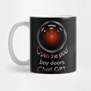 Open the pod bay doors ChatGPT Mug